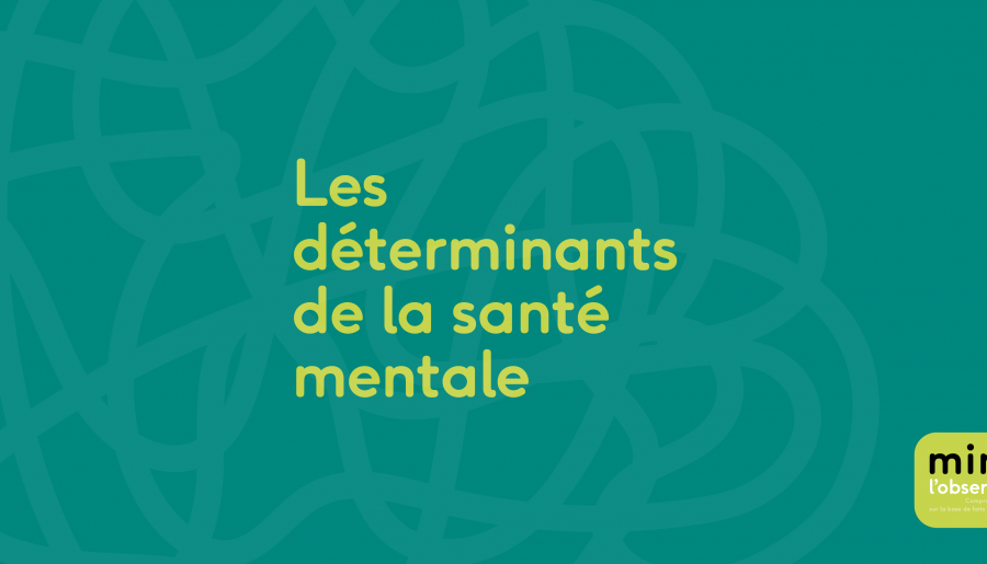 Les déterminants de la santé mentale